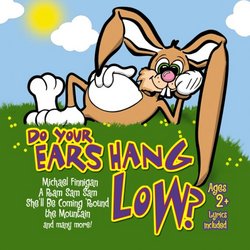 Do Your Ears Hang Low