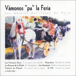 Vamonos Pa la Feria - Las mejores Sevillanes de Feria