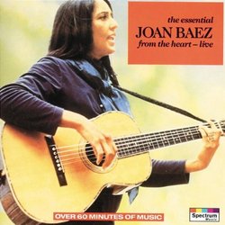 The Essential Joan Baez: From the Heart - Live