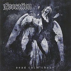 Dead Calm Chaos by EVOCATION (2008-10-31)