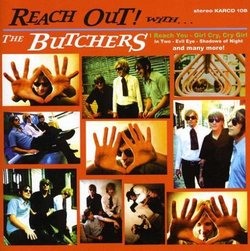 Reach Out With The Butchers