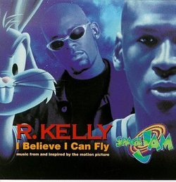 I Believe I Can Fly / Religious Love / I Can't