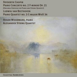 Fryderyk Chopin: Piano Concerto No. 2 F-minor Op. 21 (Original Version for Piano and String Quartet) / L. v. Beethoven: Piano Quartet No. 3 C-major WoO 36