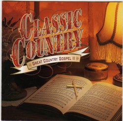Classic Country Great Country Gos 2