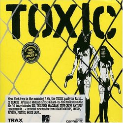 Toxic: Mixed By Reanimators