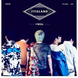 FT ISLAND - [I WILL] 5th Album CD + Poster + Random Photo Card K-POP Sealed