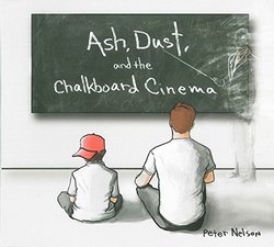 Ash Dust & The Chalkboard Cinema