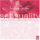 Healing Garden Music: Sensuality