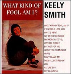 What Kind Of Fool Am I? (ORIGINAL RECORDINGS REMASTERED)