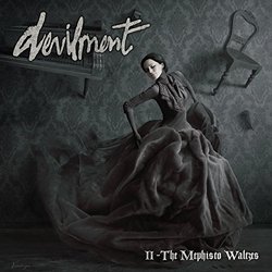 Devilment II - The Mephisto Waltzes