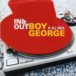 Boy George: In & Out With Boy George - A DJ Mix