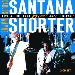 CARLOS SANTANA & WAYNE SHORTER/LIVE @ MONTREUX JAZZ FEST/CD