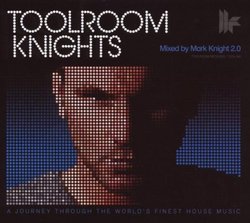 Toolroom Knights Mixed By Mark Knight 2.0