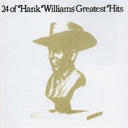 24 of Hank Williams' Greatest Hits