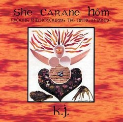 She Carane Hom:  Evoking and Honouring the Divine Feminine