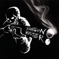 Shotgun Hustler