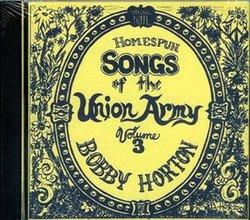 Homespun Songs of the Union Army Volume 3