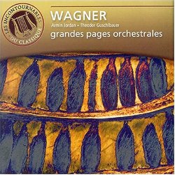 Wagner: Grandes pages orchestrales