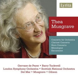 Thea Musgrave: Concerto for Orchestra; Clarinet Concerto; Horn Concerto; Etc.