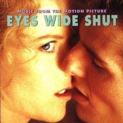 Eyes Wide Shut: Music From The Motion Picture