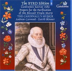 The William Byrd Edition, Vol. 8: Cantiones Sacrae 1589 & Propers for the Purification