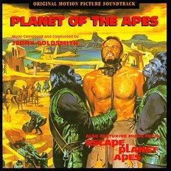 Planet Of The Apes: Original Motion Picture Soundtrack - Also Featuring Music From Escape From The Planet Of The Apes