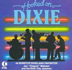 Hooked on Dixie : 44 Nonstop Dixieland Favorites