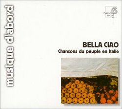 Bella Ciao: Songs of the Italian People