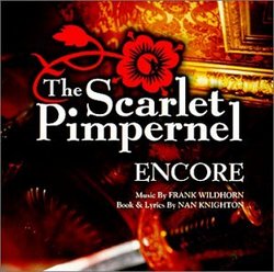 The Scarlet Pimpernel: Encore! (1998 Broadway Revival Cast)
