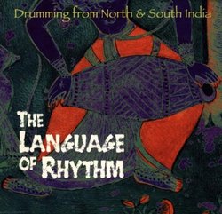 The Language of Rhythm: Drumming from North & South India
