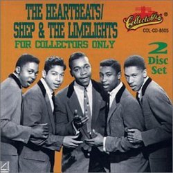 The Heartbeats/Shep & The Limelites: For Collectors Only