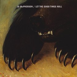 Let The Good Times Roll By JD McPherson (2015-02-09)