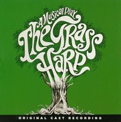 The Grass Harp (1971 Original Broadway Cast)