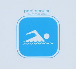 Pool Service: Summer Chill