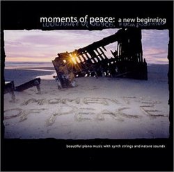 Moments of Peace: A New Beginning