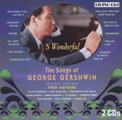 S Wonderful the Songs of George Gershwin