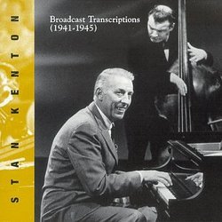 Stan Kenton - Broadcast Transcriptions 1941-1945