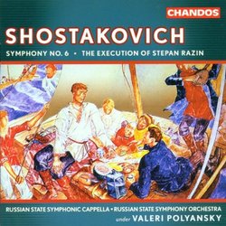 Shostakovich: Symphony No. 6; Execution of Stepan Razin