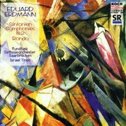 Eduard Erdmann: Symphonies Nos. 1 & 2; Rondo