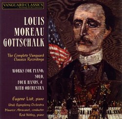 Gottschalk: Works for piano solo, four hands & with orchestra