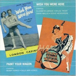 Wish You Were Here/Paint Your Wagon (Original London Cast) and Bonus Tracks