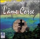 L' Ame Corse: Music from Corsica - Jean-Paul Poletti & Jacky Micaelli
