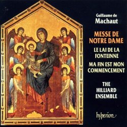Machaut: Messe de Notre Dame / The Hilliard Ensemble