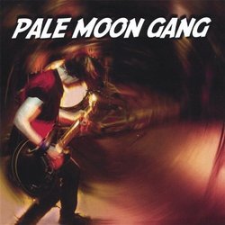 Pale Moon Gang