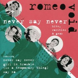 Never Say Never: Hits, Rarities and Gems