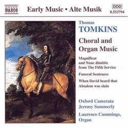 Thomas Tomkins: Choral & Organ Music