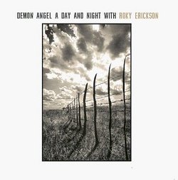 Demon Angel: A Day & Night With Roky Erickson