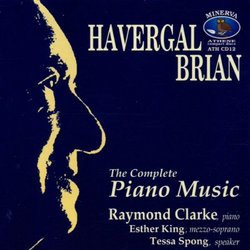Havergal Brian: The Complete Piano Music
