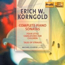 Erich W. Korngold: Complete Piano Sonatas
