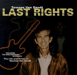 Last Rights: Life & Times of